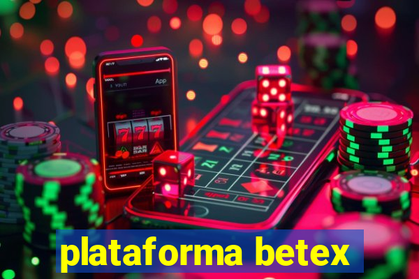 plataforma betex